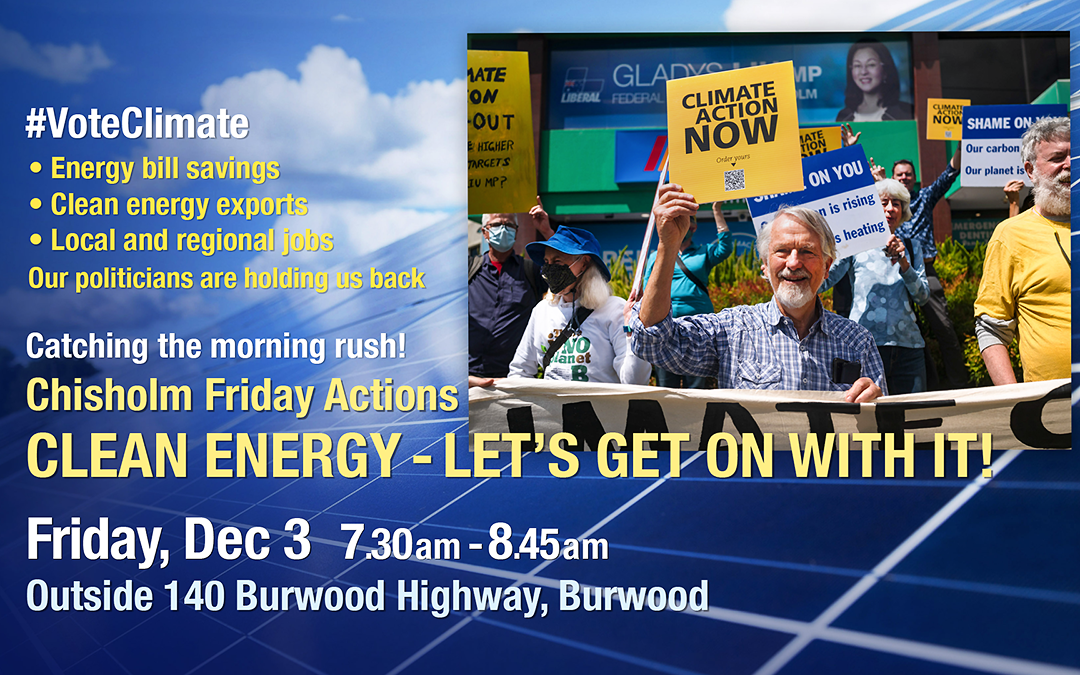 Clean Energy – Let’s Get on With It: Chisholm Votes Climate Friday Action, December 3