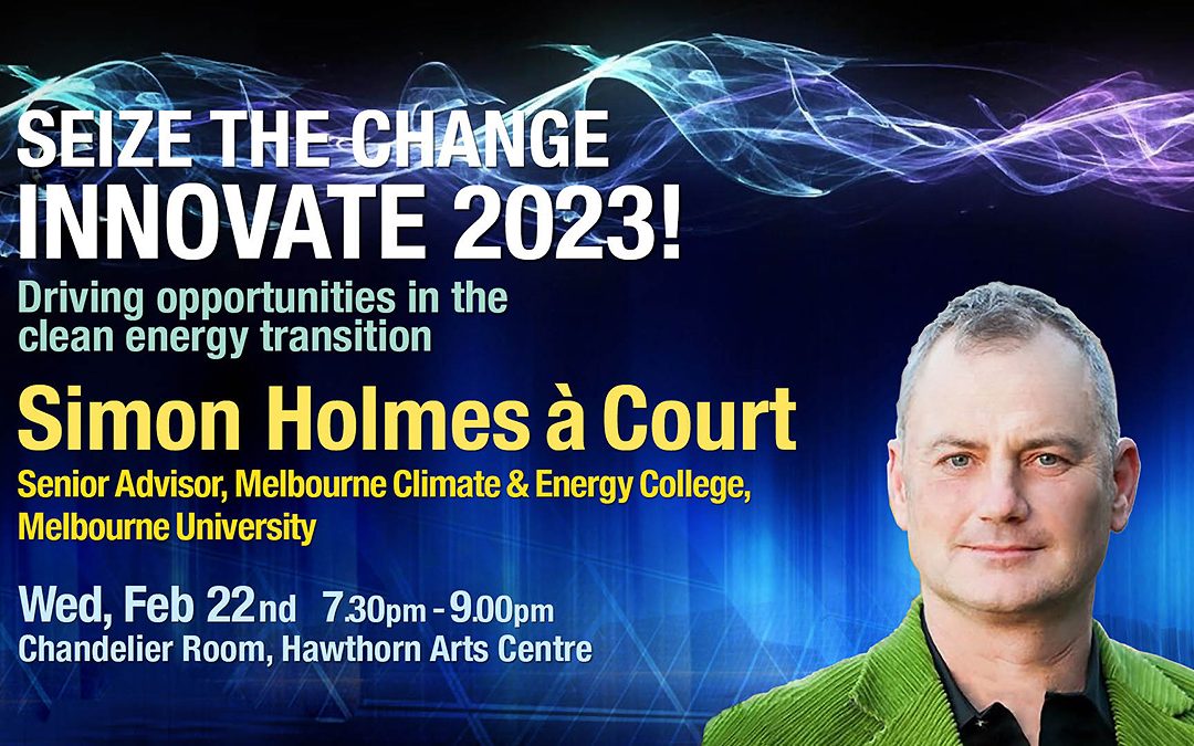 Innovate 2023: Annual Energy Update with Simon Holmes à Court