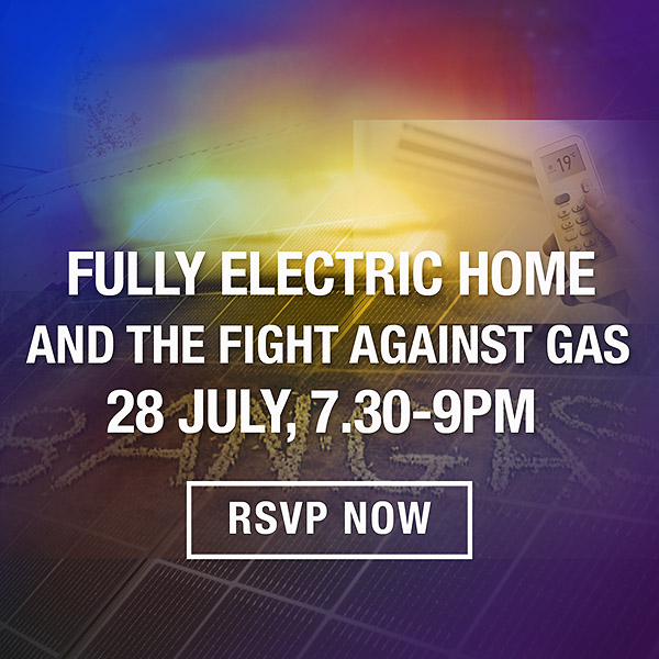 Fully electric home and the fight against gas Lighter  Footprints event July 28