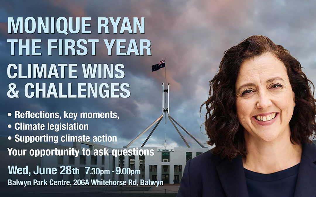 Monique Ryan the First Year : Climate Wins and Challenges