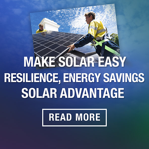Make Solar Easy Read more in our solar advantage blog