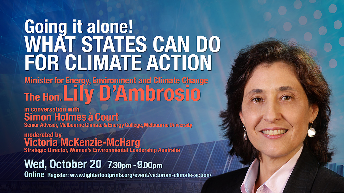 October 20 Going it Alone - what States can do for climate action with Minister Lily D'Ambrosio