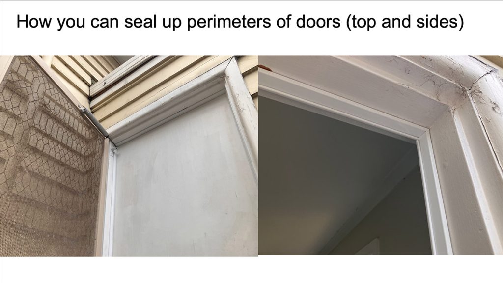Well installed perimeter seals around doors are barely visible and do not interfere with the door closing