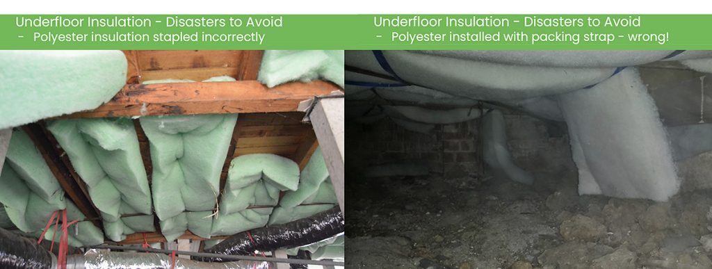 When installing underfloor installation it is important that the insulation is tight up against the floor with no gaps